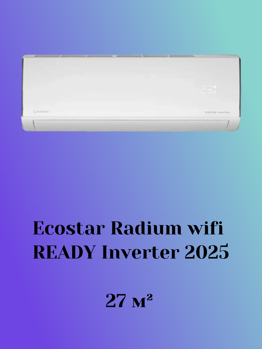 ECOSTAR RADIUM WIFI READY INVERTER 2025 KVS-IRAD09CH ECOSTAR RADIUM WIFI READY INVERTER 2025 KVS-IRAD09CH